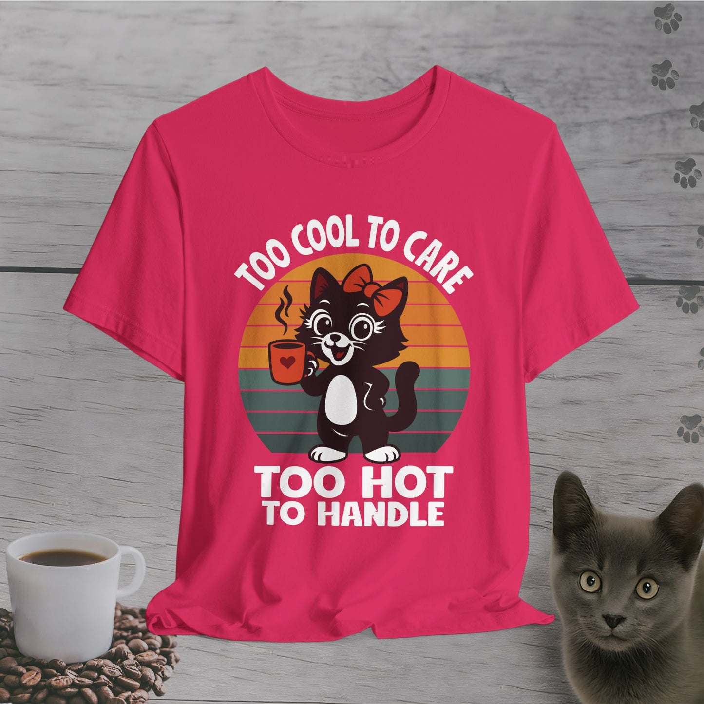 Too Hot to Handle Cat T-Shirt