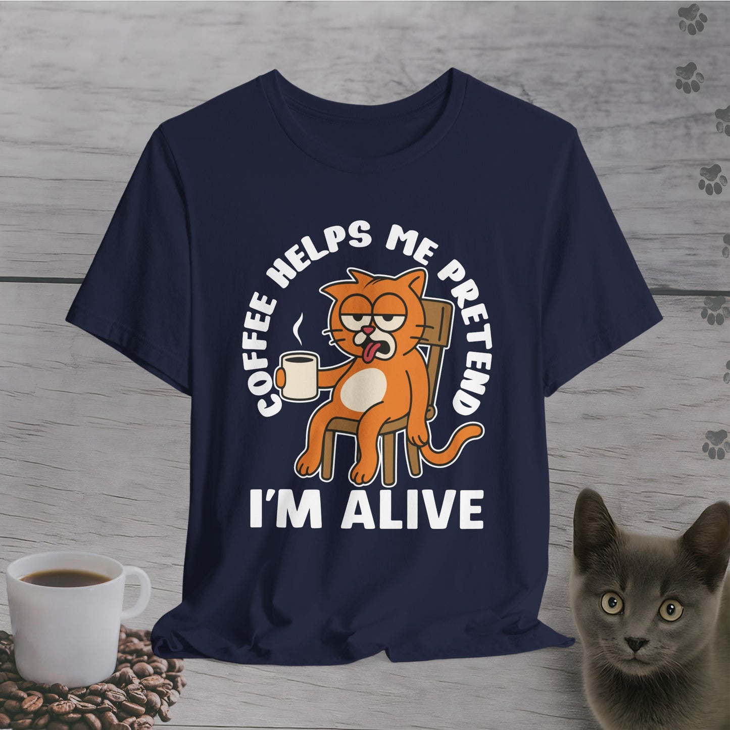 Pretend I'm Alive Cat T-Shirt