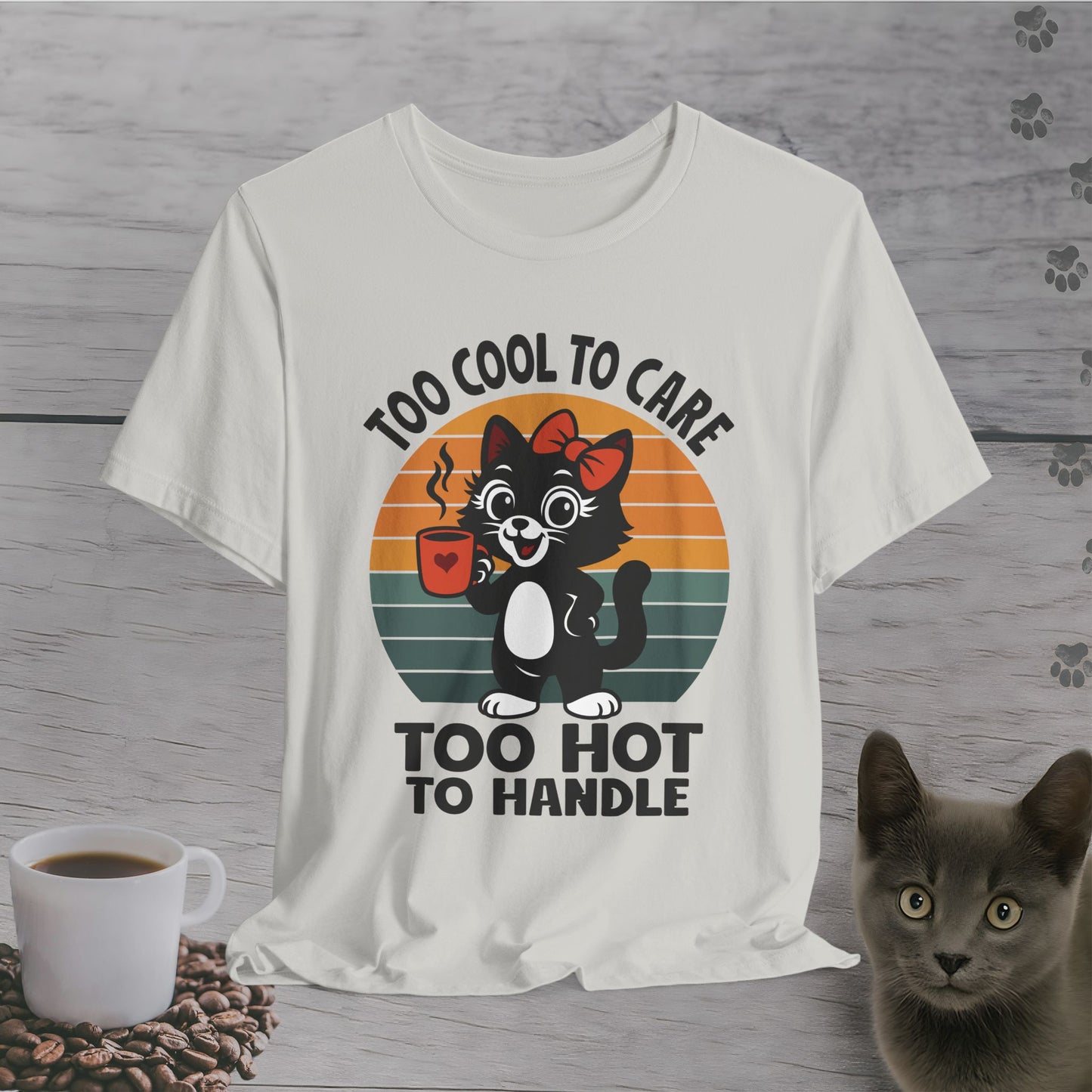 Too Hot to Handle Cat T-Shirt