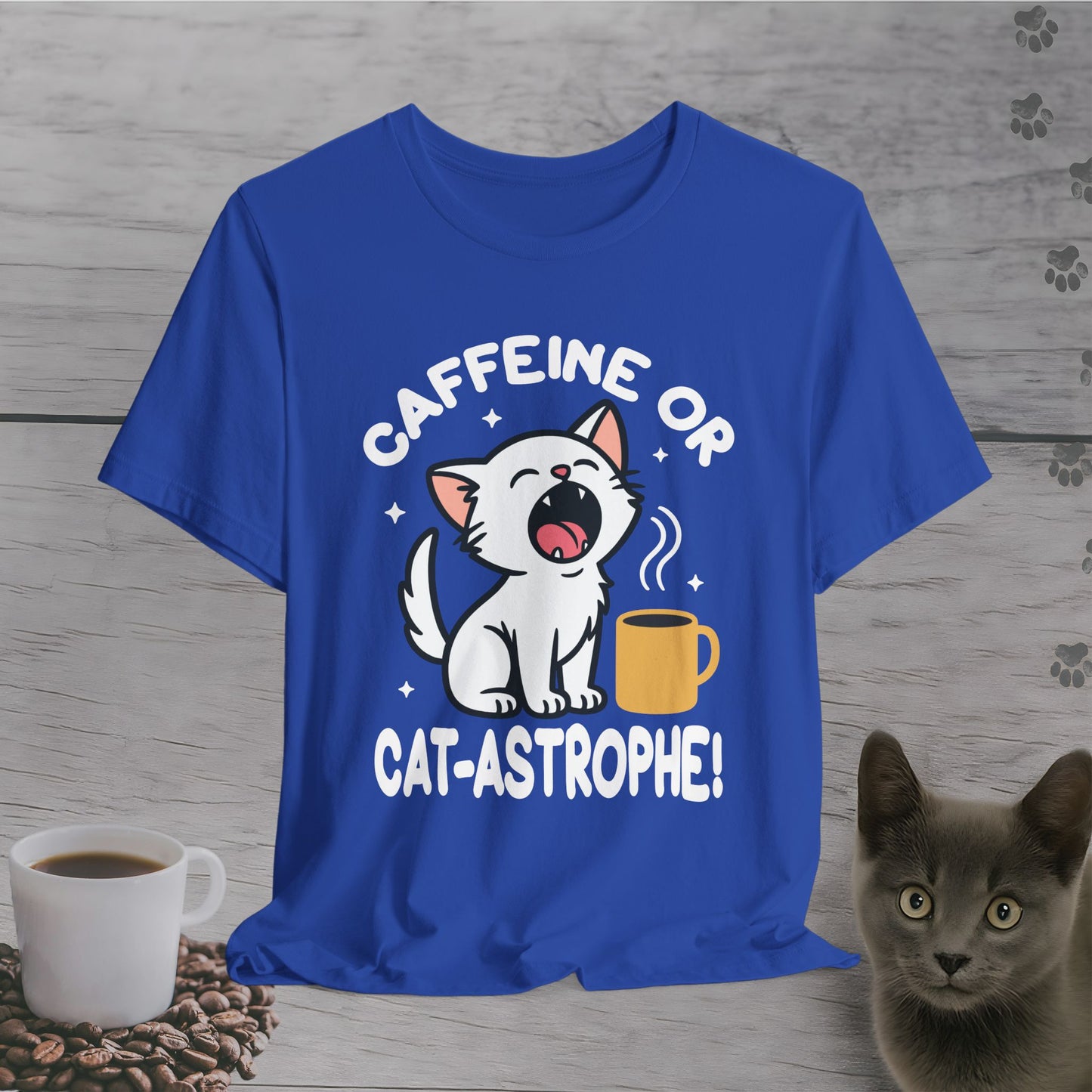 Caffeine or Cat-astrophe T-Shirt