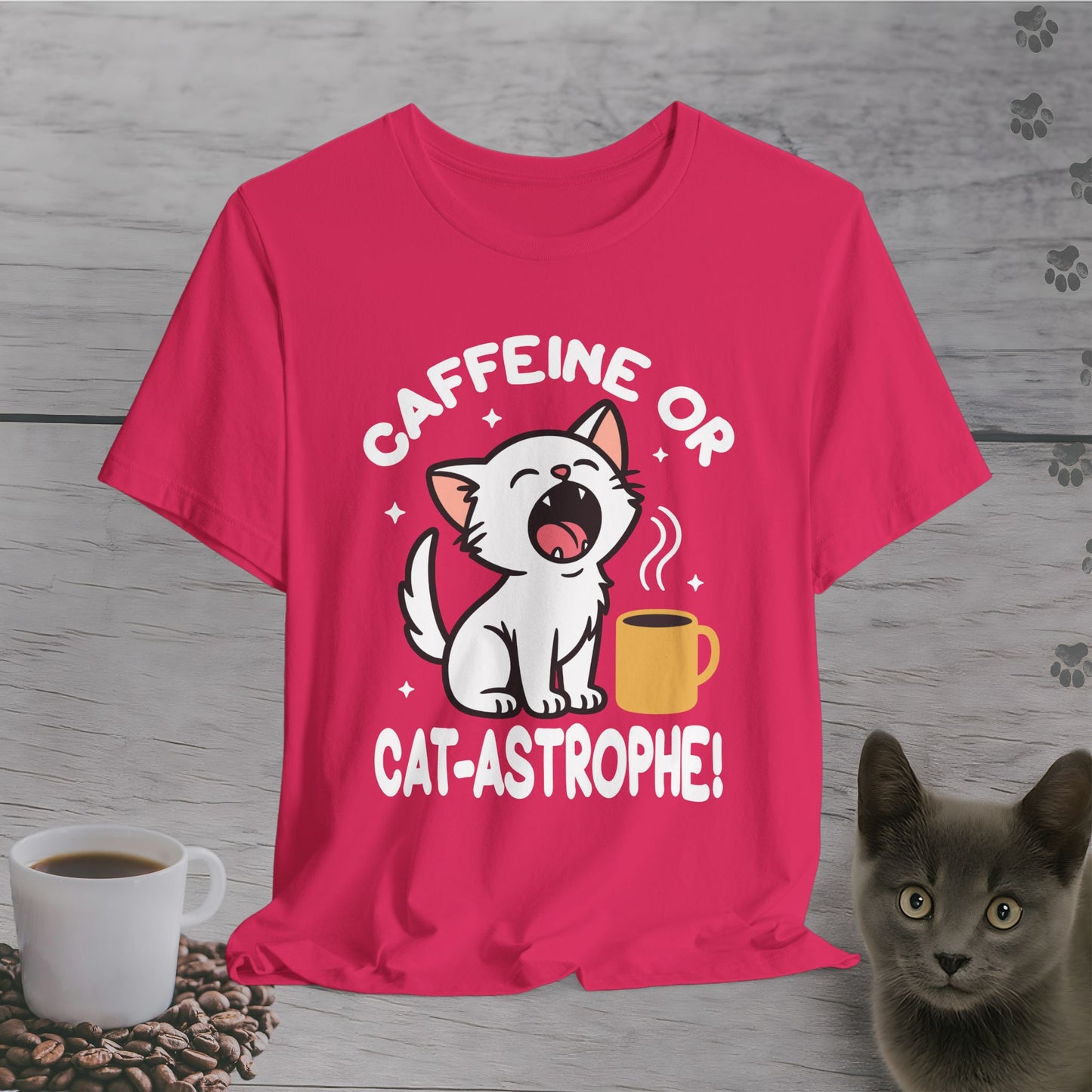 Caffeine or Cat-astrophe T-Shirt