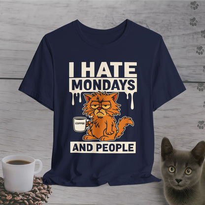 I Hate Mondays & People T-Shirt