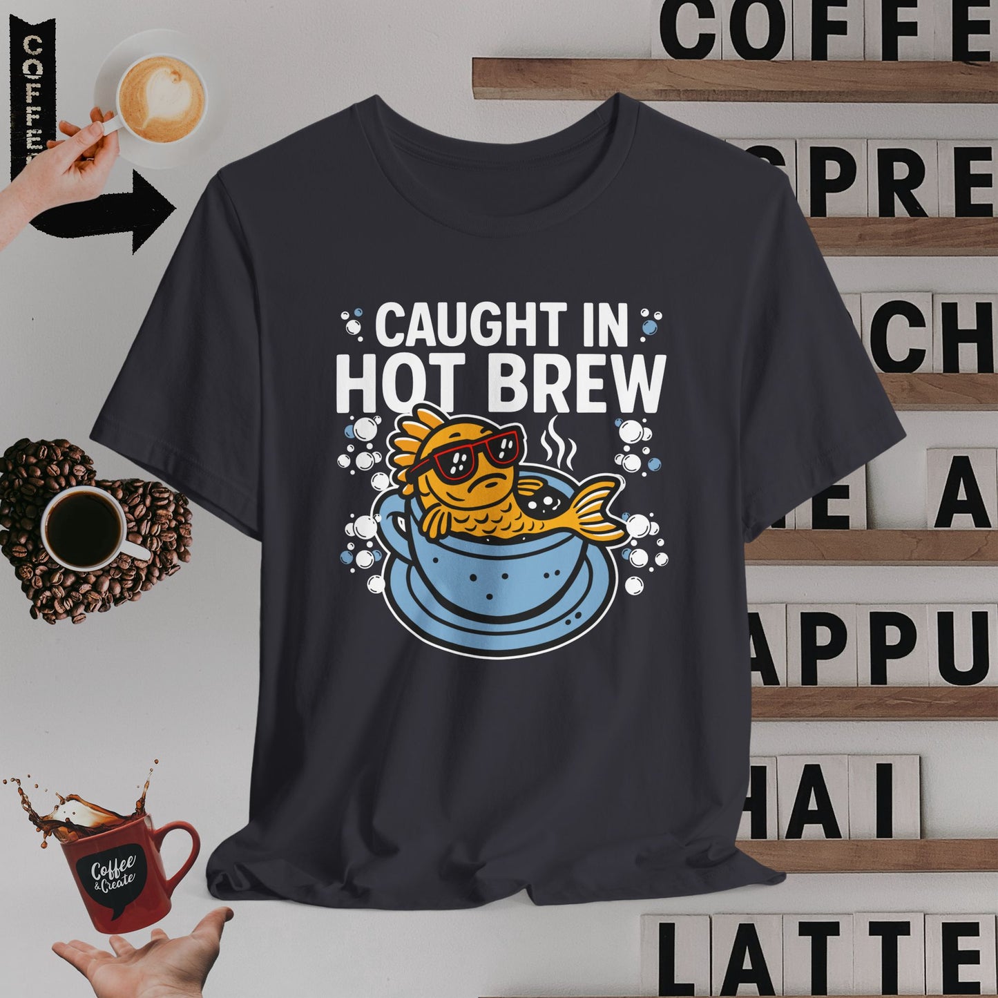 Caught in Hot Brew T-Shirt
