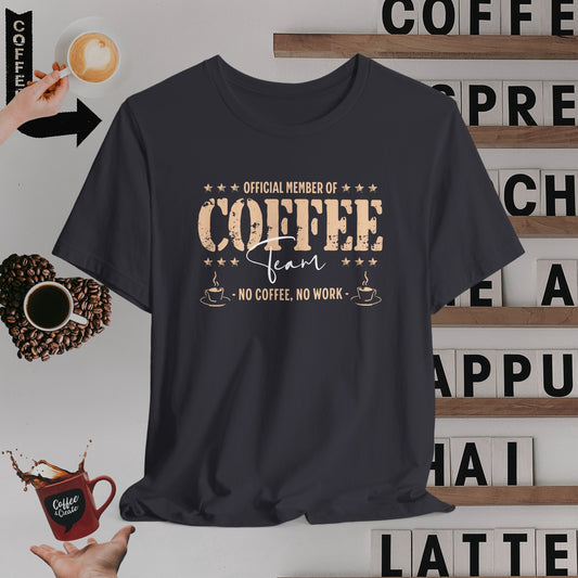 Member of Coffee Team T-Shirt