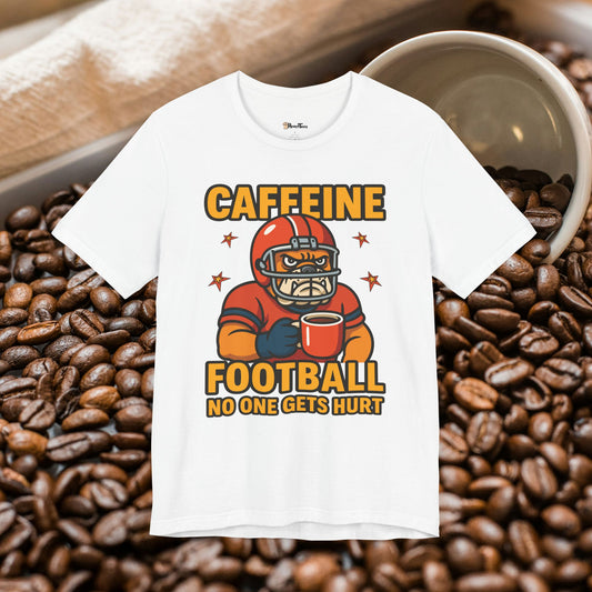 Caffeine Before Kickoff T-Shirt