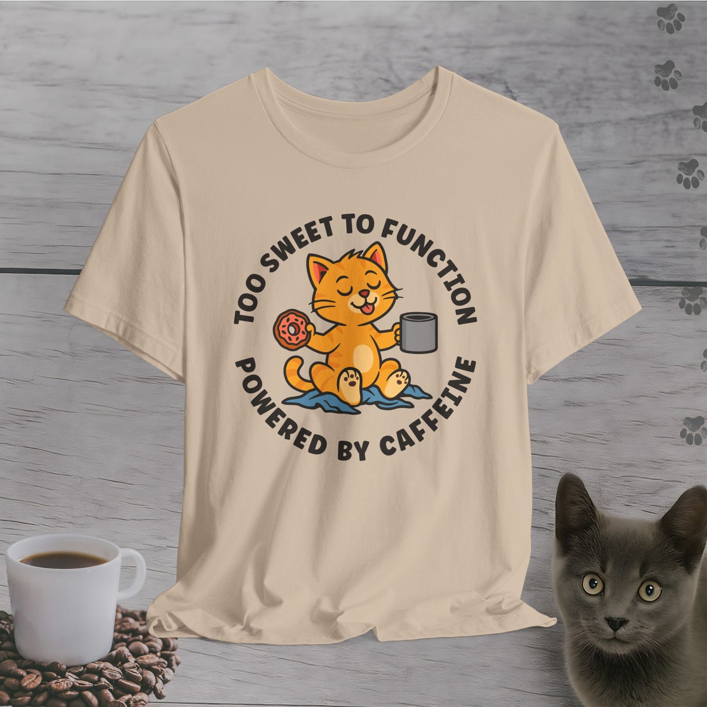 Too Sweet to Function Cat T-Shirt
