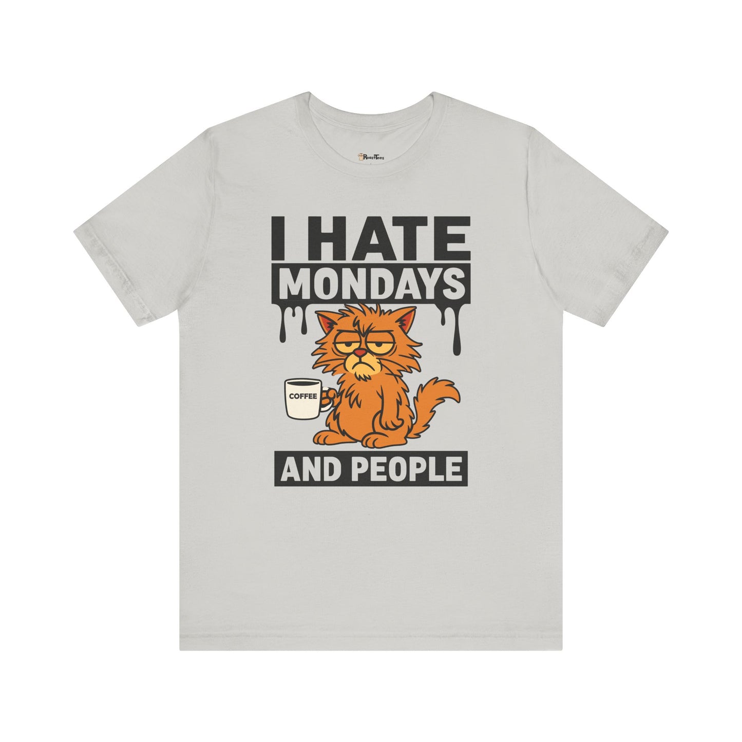 I Hate Mondays & People T-Shirt