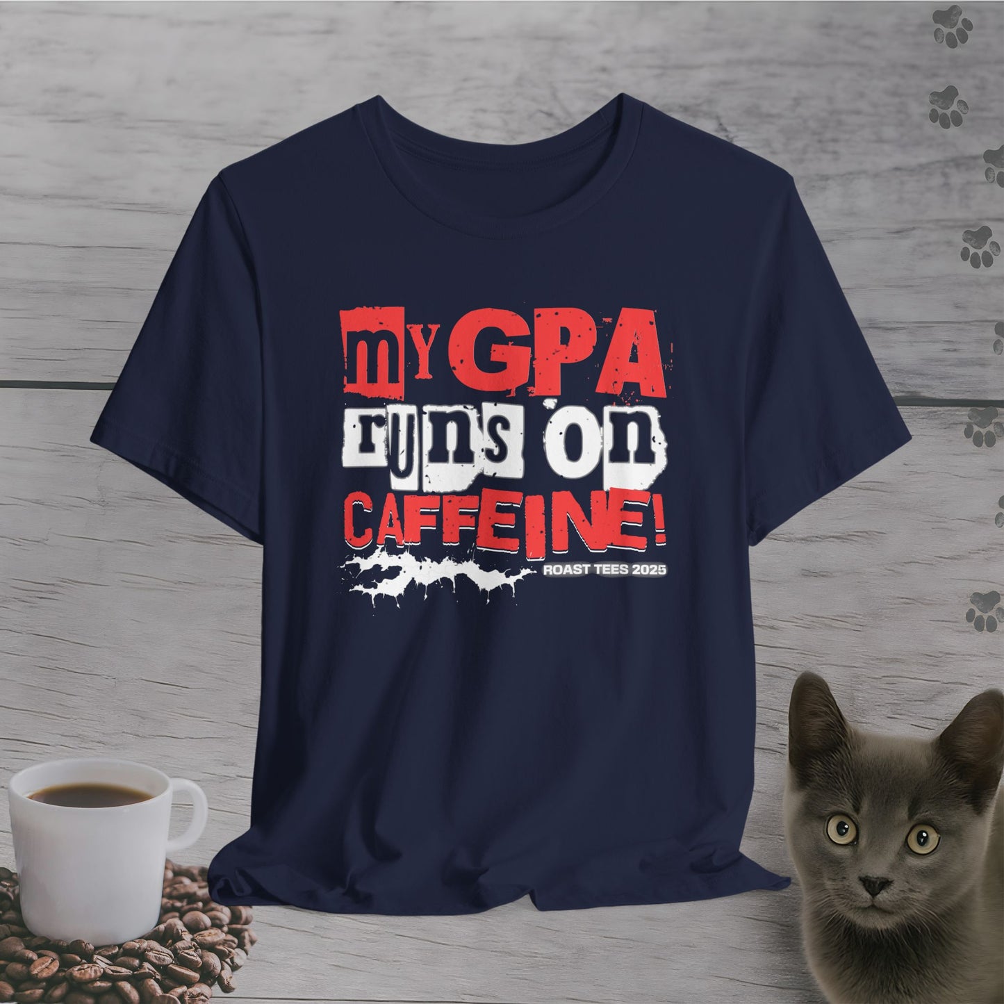 My GPA Runs on Caffeine T-Shirt