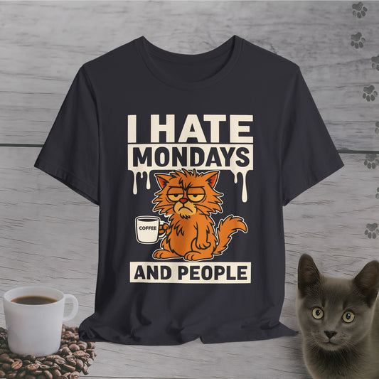 I Hate Mondays & People T-Shirt