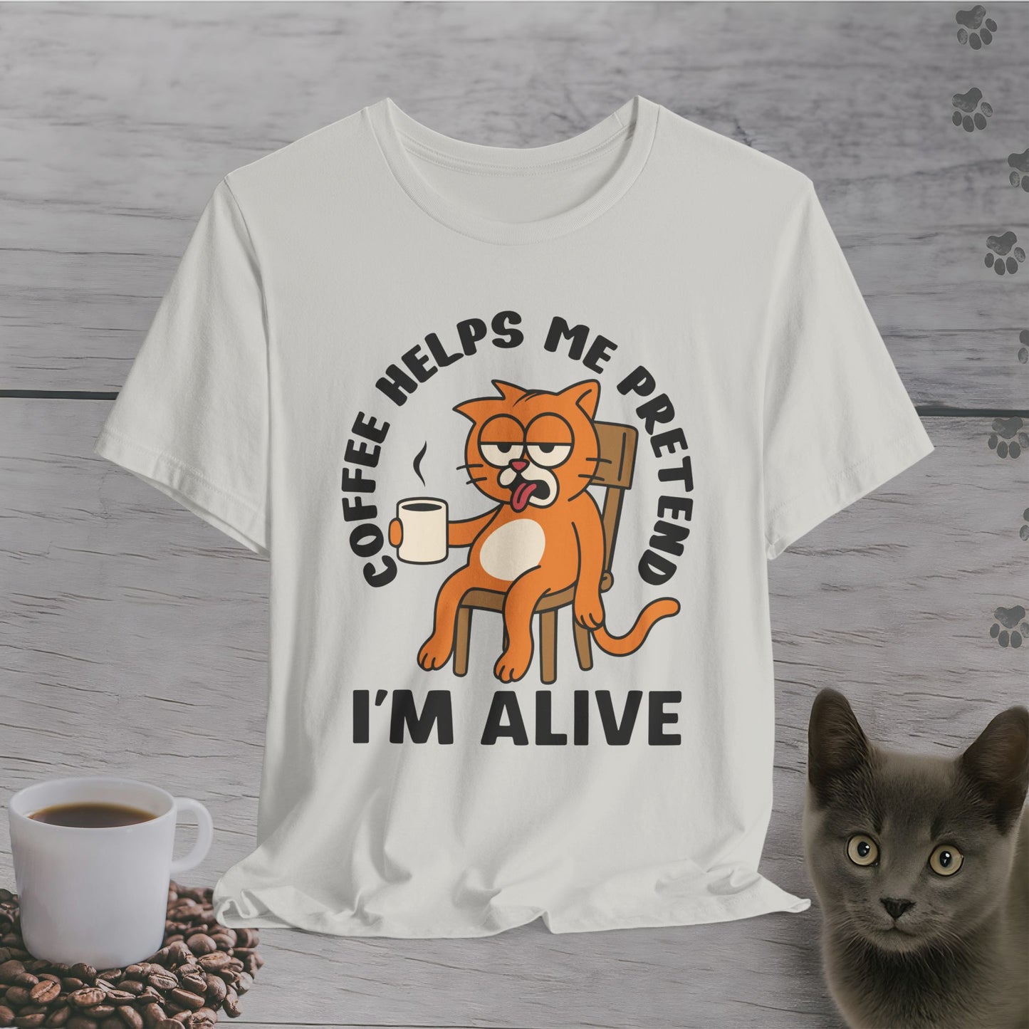 Pretend I'm Alive Cat T-Shirt