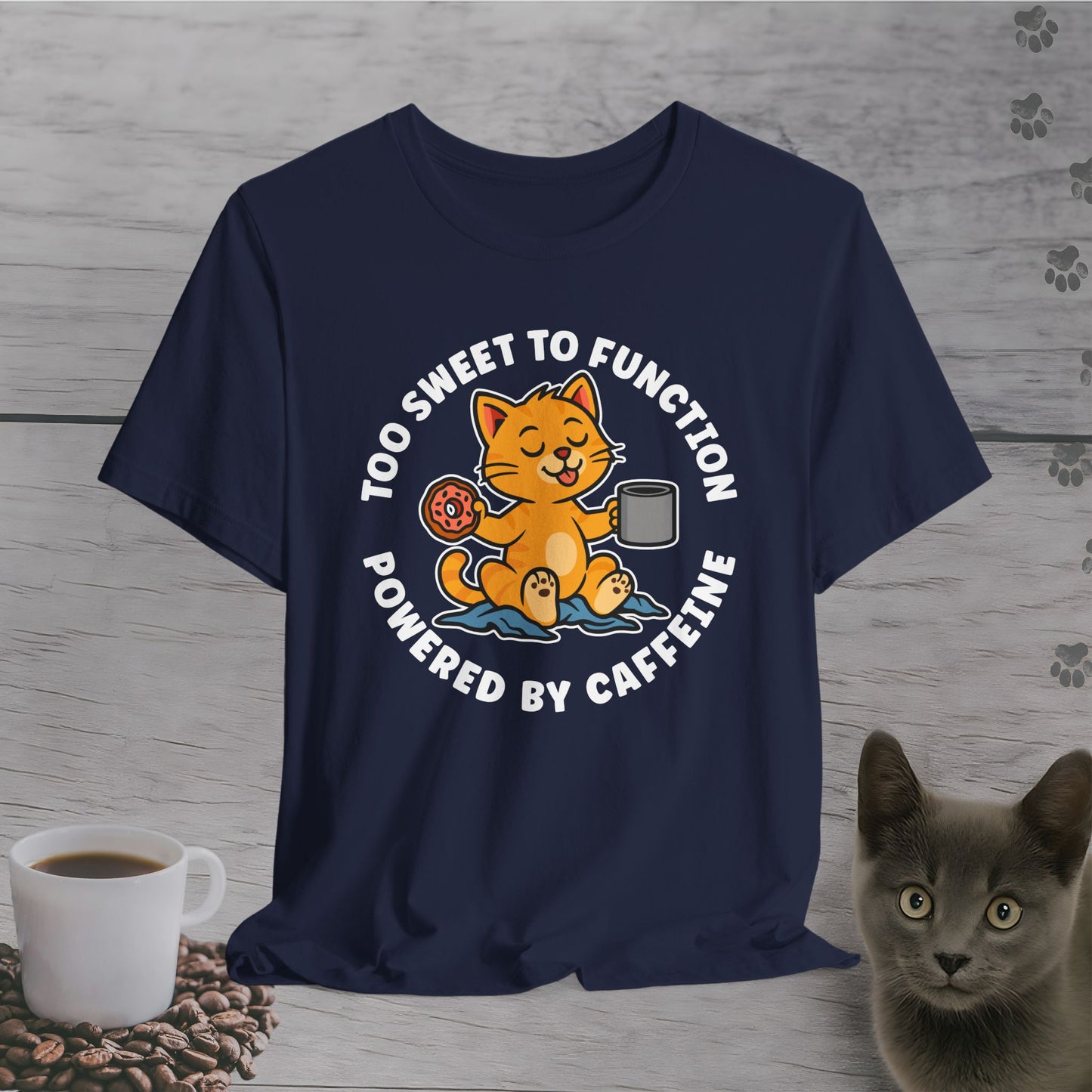 Too Sweet to Function Cat T-Shirt