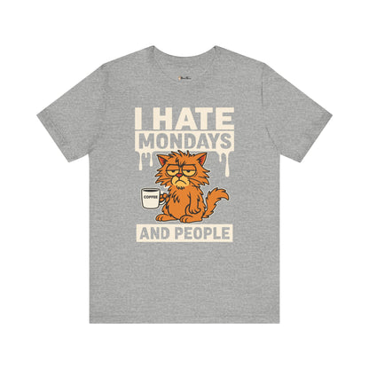 I Hate Mondays & People T-Shirt