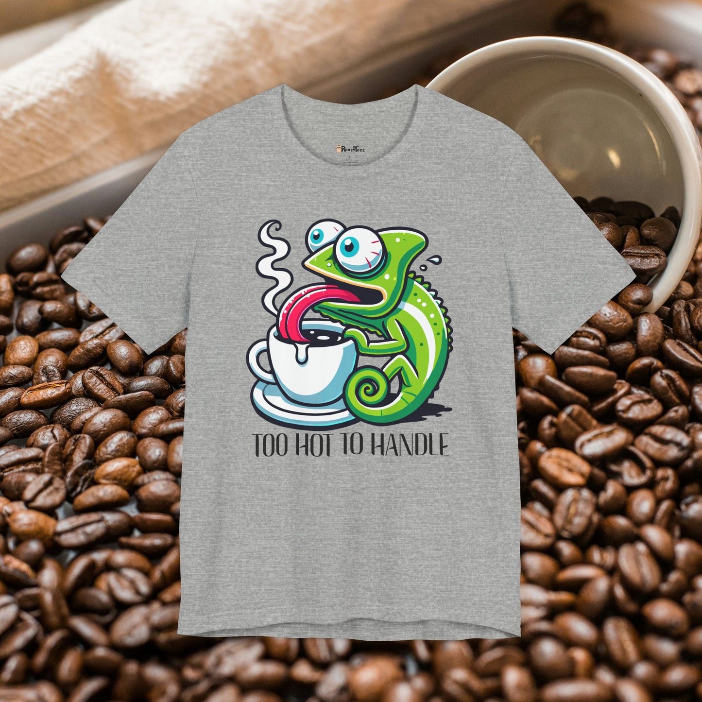 Too Hot to Handle T-Shirt