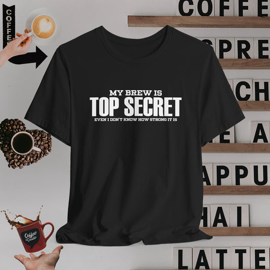 Top Secret Brew T-Shirt