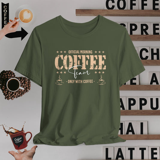 Morning Coffee Team T-Shirt