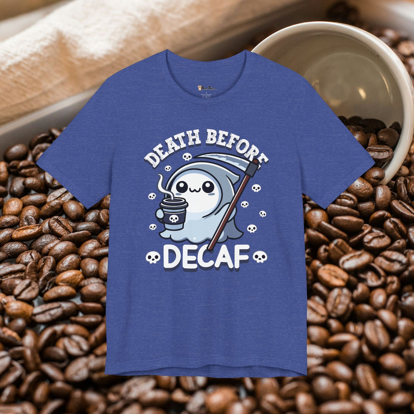 Death Before Decaf T-Shirt