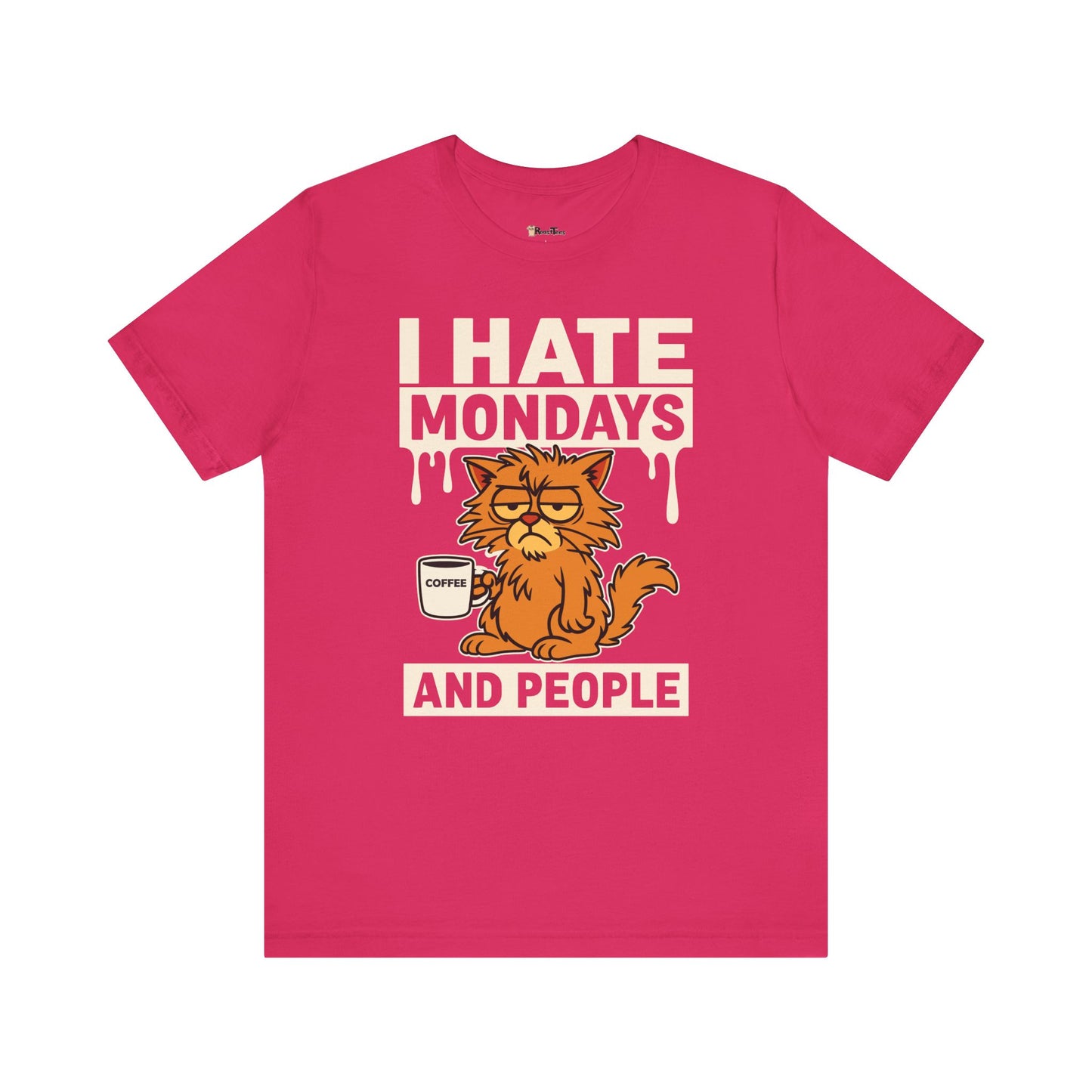 I Hate Mondays & People T-Shirt