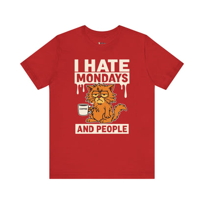 I Hate Mondays & People T-Shirt
