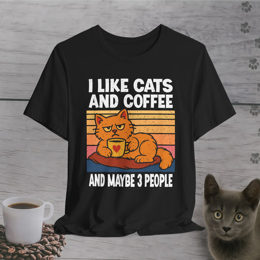 Cats, Coffee, and Select Humans T-Shirt