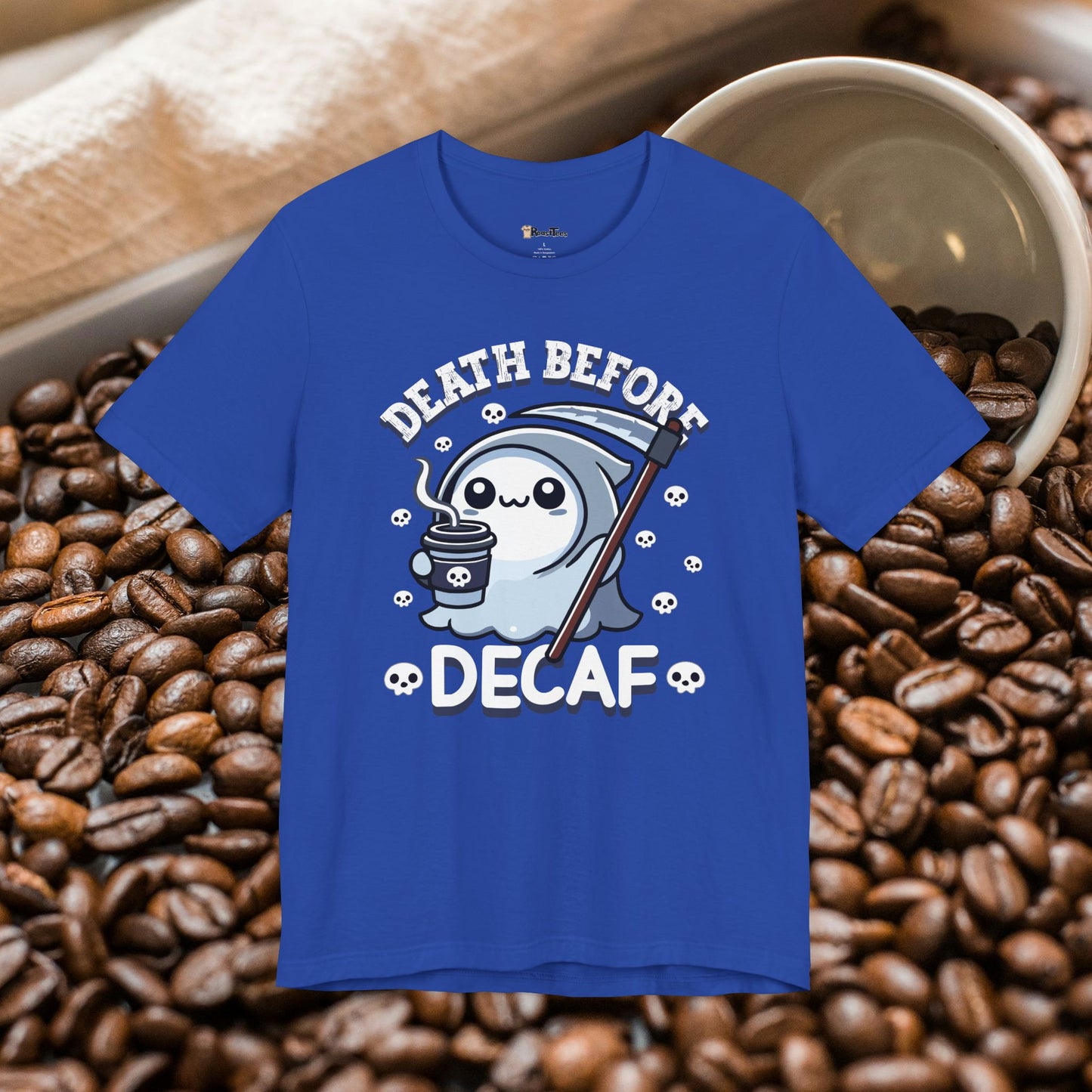 Death Before Decaf T-Shirt