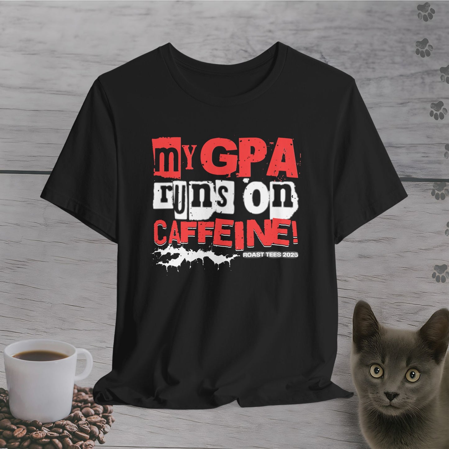 My GPA Runs on Caffeine T-Shirt