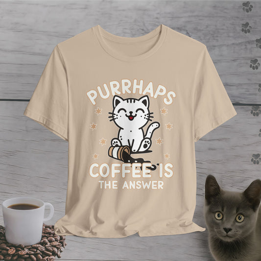 Purrhaps Coffee is The Answer T-Shirt