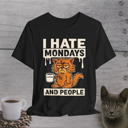 I Hate Mondays & People T-Shirt