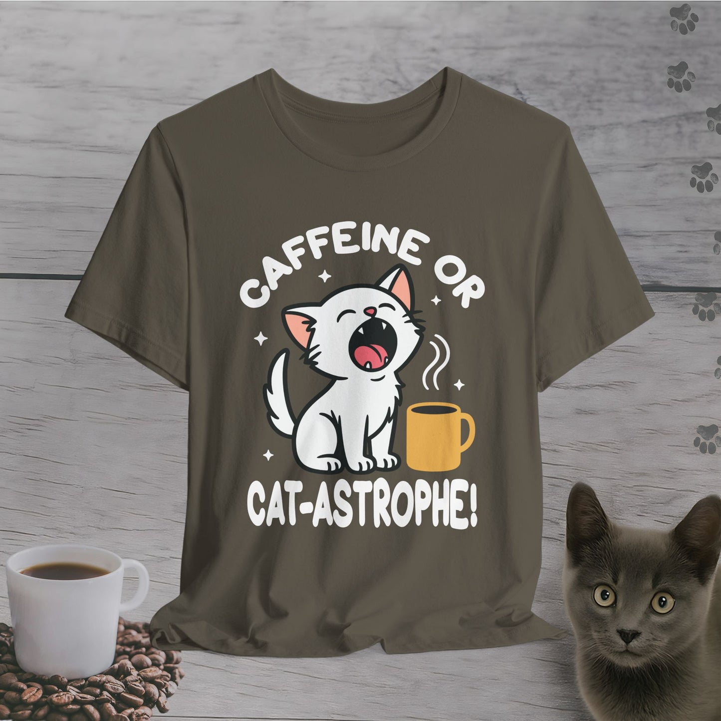 Caffeine or Cat-astrophe T-Shirt