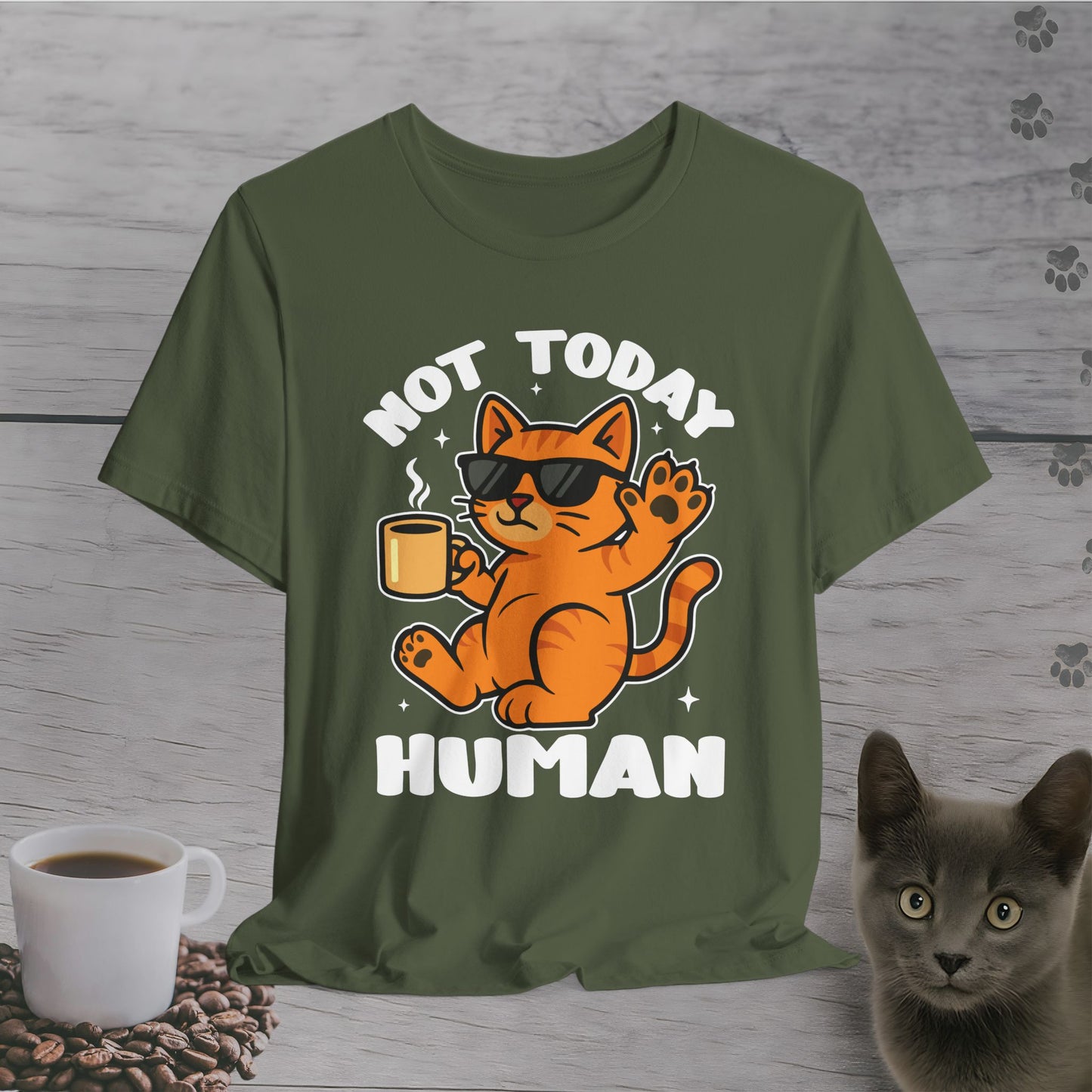 Not Today Human T-Shirt
