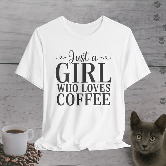 Simple Just a Girl Who Loves Coffee T-Shirt