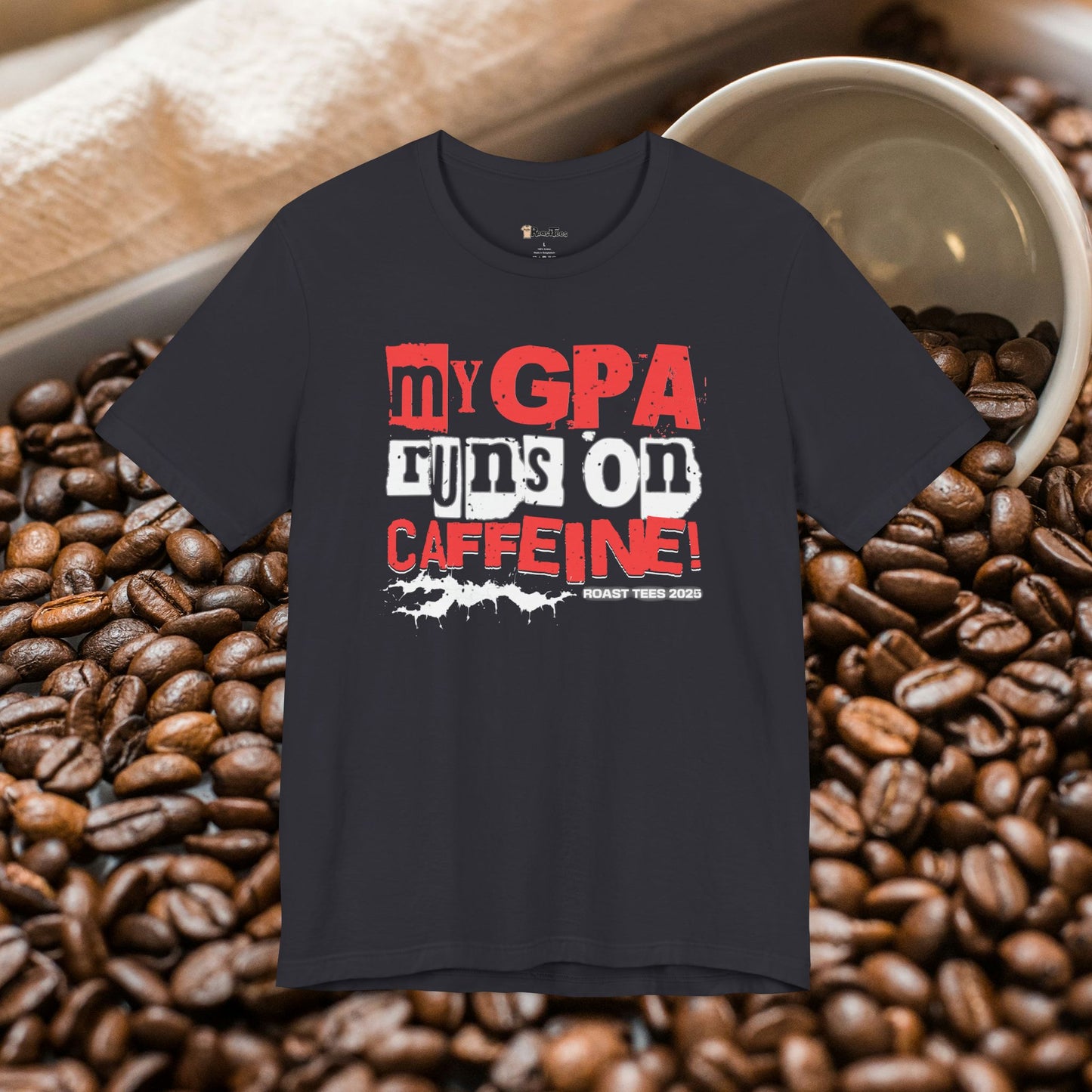 My GPA Runs on Caffeine T-Shirt